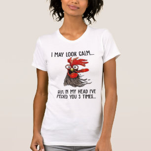 T-shirt Je Pourrais Avoir L'Air Calme Mais Ma Tête Je T'Ai