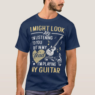 T-shirt Je pourrais avoir l'air de vous écouter Musique Gu