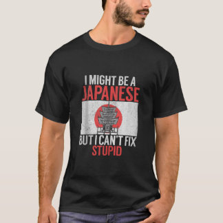 T-shirt Je pourrais être Japonais mais je ne peux pas répa