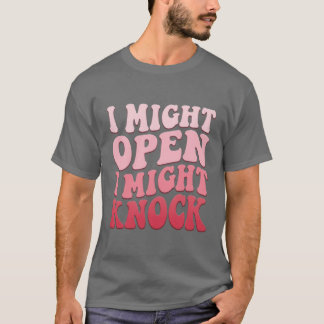 T-shirt « Je pourrais ouvrir, je pourrais frapper