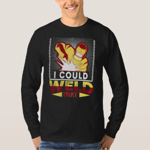 T-shirt Je pourrais souder ce poste à souder en sérigraphi