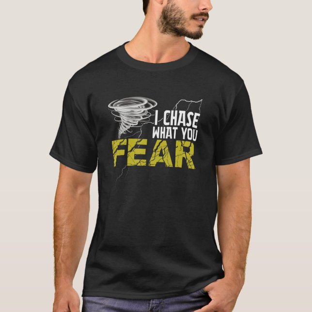 T-shirt Je Poursuis Ce Que Vous Craignez Tornade Hurricane (Devant)