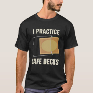 T-shirt Je pratique des chantiers de constructeur de decks