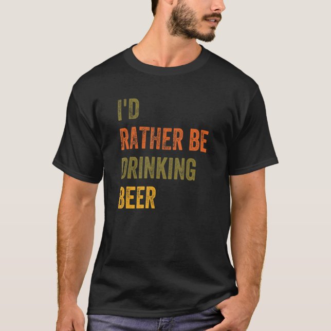 T-shirt Je préfère boire de la bière (Devant)