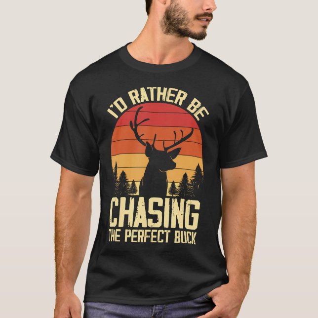 T-shirt Je Préfère Chasser Le Cerf De Buck Parfait Chasse (Devant)