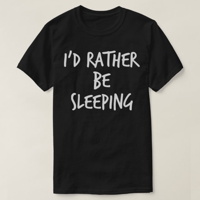 T-shirt Je Préfère Dormir Drôle Manque De Sommeil Dit 1 (Design devant)