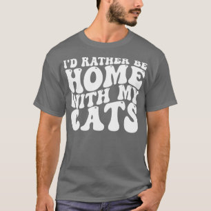 T-shirt Je préfère être à la maison avec mes chats 1