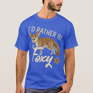 T-shirt Je préfère être idiot Citation pour une Fennec Fo