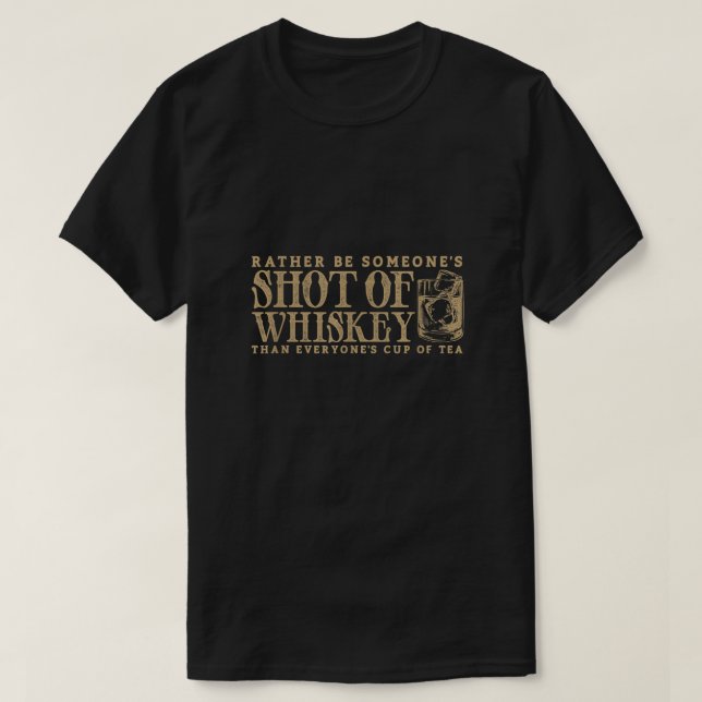 T-shirt Je préfère être quelqu'un pris de Whiskey Funny Bo (Design devant)