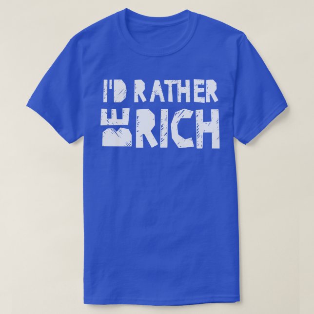T-shirt Je préfère être riche (Design devant)