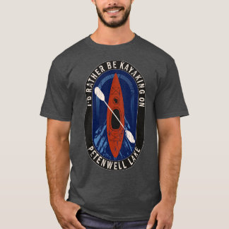 T-shirt Je préfère faire du kayak sur le lac Petenwell à W