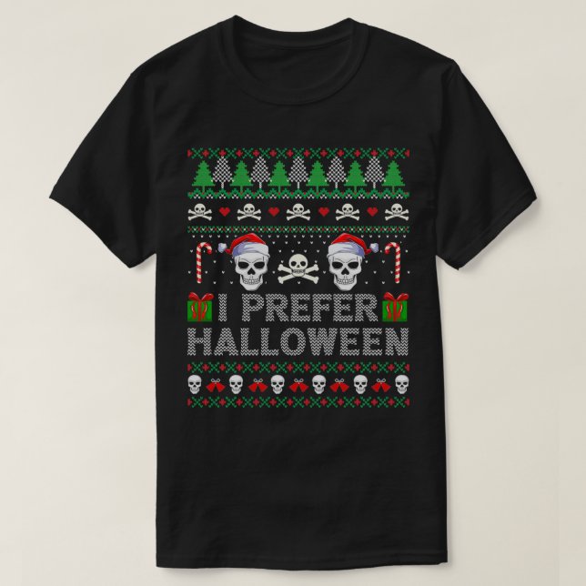 T-shirt Je Préfère Halloween au crâne de Noël moche (Design devant)