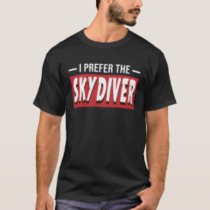 T-shirt Je préfère le parachutiste Saut en parachute Para