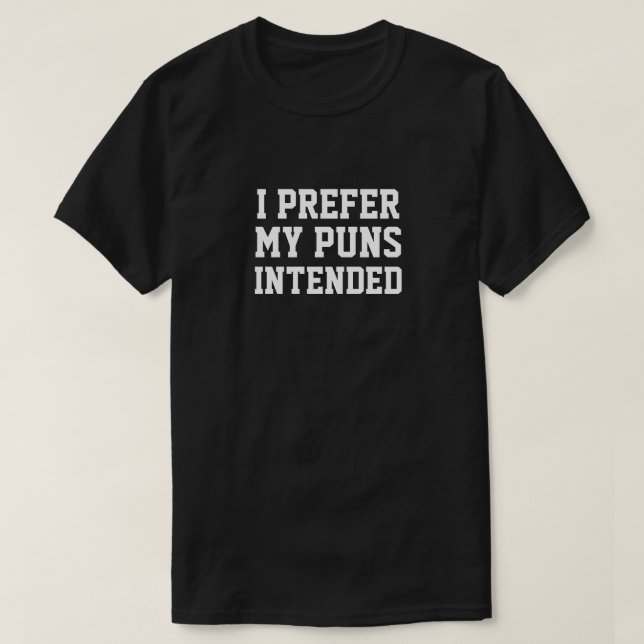 T-SHIRT JE PRÉFÈRE MES PUNS DESTINÉS (Design devant)