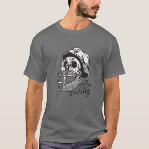 T-shirt Je préfère naviguer Skull Skeleton Sailor Hallow
