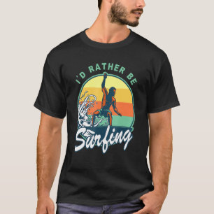 T-shirt Je préfère surfer Surfer Surfer les années 70 80s 
