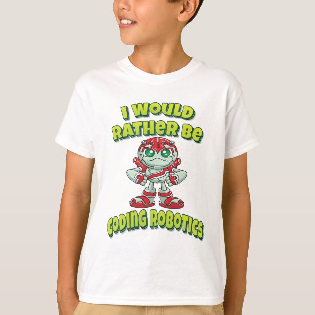 T-shirt Je Préférerais Coder La Robotique (Devant)
