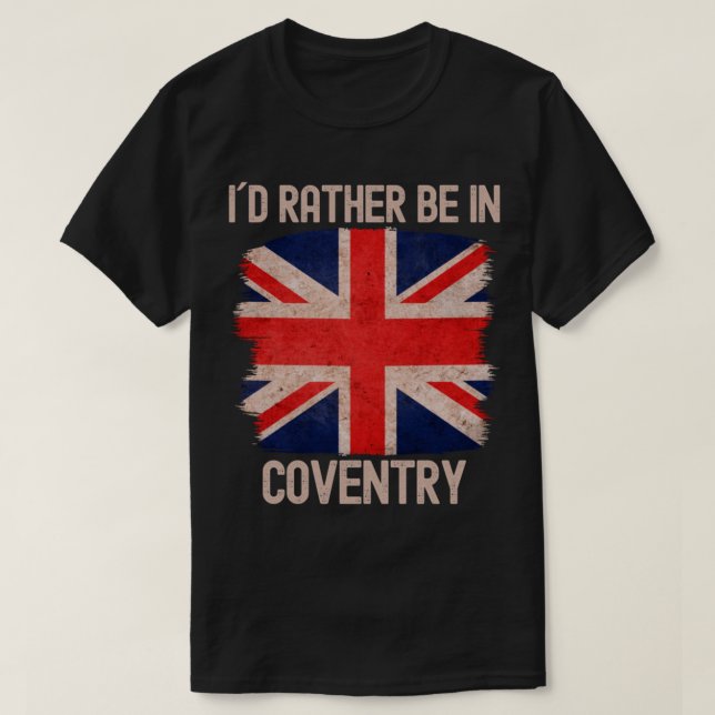T-shirt Je Préférerais Être À Coventry City (Design devant)