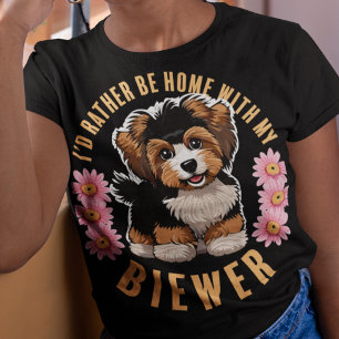 T-shirt Je préférerais être à la maison avec mon Biewer Te