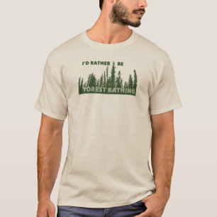 T-shirt Je Préférerais Être Baignade En Forêt