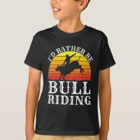 Je Préférerais Être Bull Riding Rodeo Rider