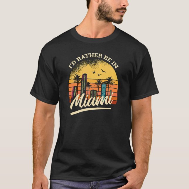 T-shirt Je préférerais être dans le t rétro miami (Devant)