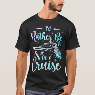 T-shirt Je préférerais être en mode vacances de croisière