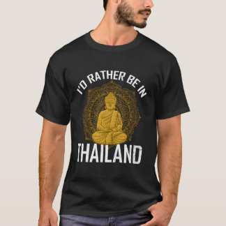 T-shirt Je Préférerais Être En Thaïlande Bangkok Phuket Na