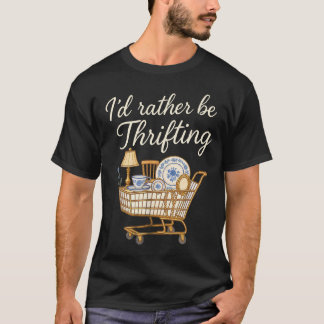 T-shirt Je préfèrerais être en train de faire du shopping
