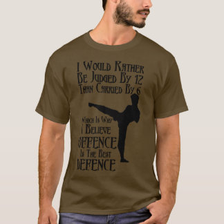 T-shirt Je préférerais être jugé par 12 plutôt que porté p