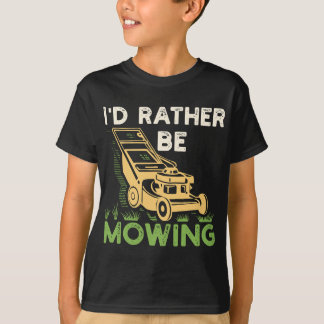 T-shirt Je Préférerais Être Mowing Funny Mower Cadeau