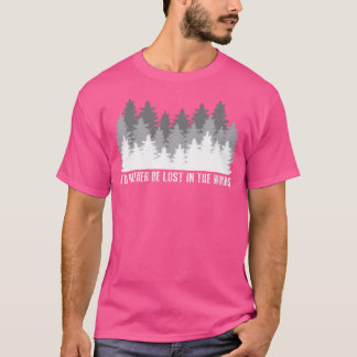 T-shirt Je Préférerais Être Perdu Dans Le Cadeau De Randon
