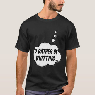 T-shirt Je Préférerais Être Tricot