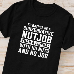 T-shirt Je préférerais être un illuminé conservateur plutô