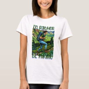 T-shirt Je préférerais faire de la randonnée   Fille sur l