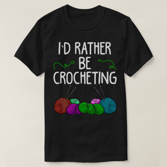 T-shirt Je préférerais faire du crochet 1 (Design devant)