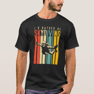 T-shirt Je préférerais faire du parachutisme
