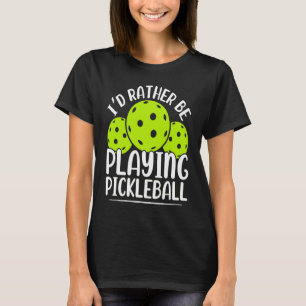 T-shirt Je préférerais jouer au pickleball - étagère amusa