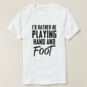 T-shirt Je Préférerais Jouer Main Et Pied Card Game Funn