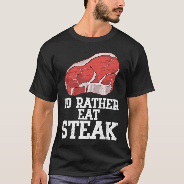 T-shirt Je Préférerais Manger Steak Raw Steak Viande Nourr (Devant)