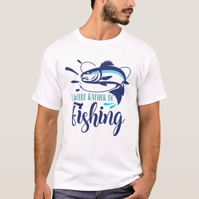 T-shirt Je Préférerais Pêcher | Funny Fish Anglers Fis (Devant)