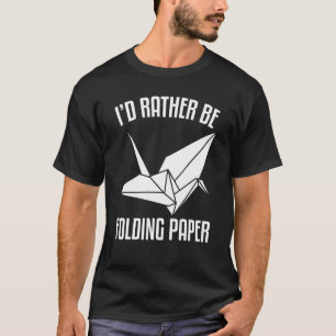 T-shirt Je Préférerais Plier Du Papier Origami