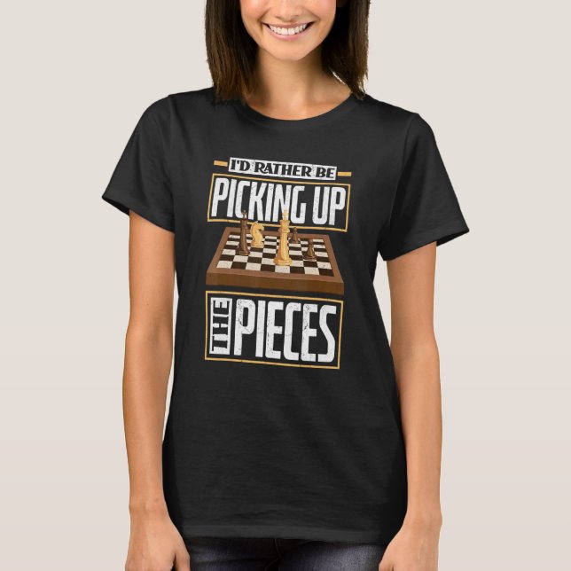 T-shirt Je Préférerais Reprendre Les Pièces Chess Checkmat (Devant)