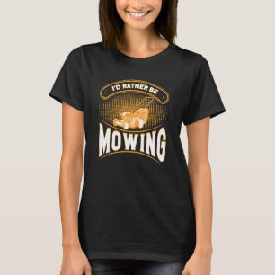 T-shirt Je préférerais tondre Tondeuse à gazon de jardinag