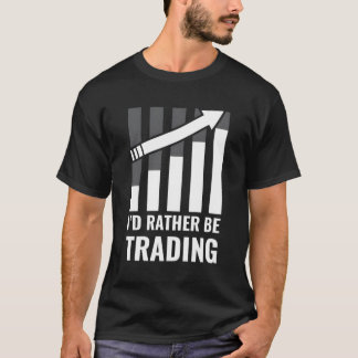 T-shirt Je Préférerais Trading Stock Market Trading
