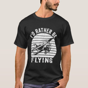 T-shirt Je Préférerais Voler - Drôle Aviator Aviation Airp