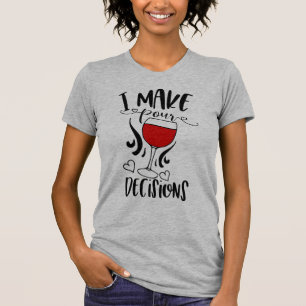 T-shirt Je prends des décisions pour