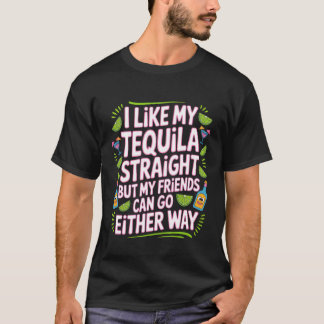 T-shirt Je prends la tequila pure les amis s'en vont de to