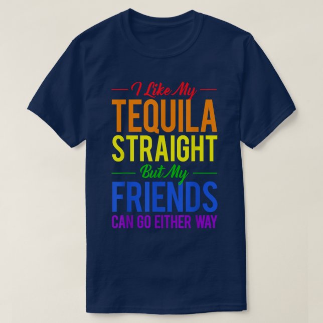 T-shirt Je prends ma téquila pure mais mes amis peuvent al (Design devant)