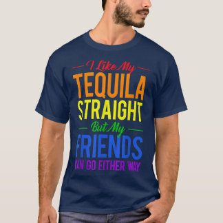 T-shirt Je prends ma téquila pure mais mes amis peuvent al